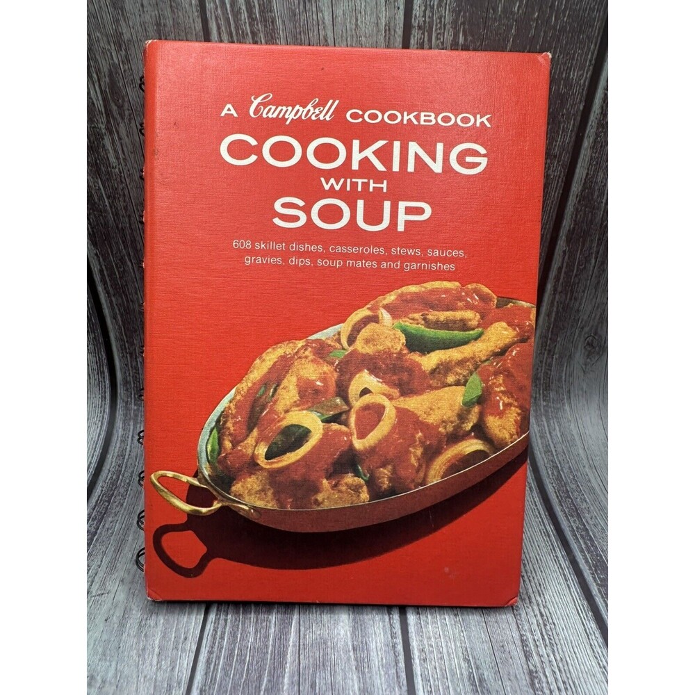 Campbell's Cooking with Soup by Campbell Soup Company 1982 Hardcover 15th Print